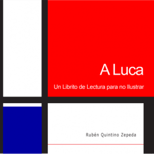 A Luca Un Librito de Lectura para no Ilustrar