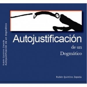 Autojustificación de un Dogmático